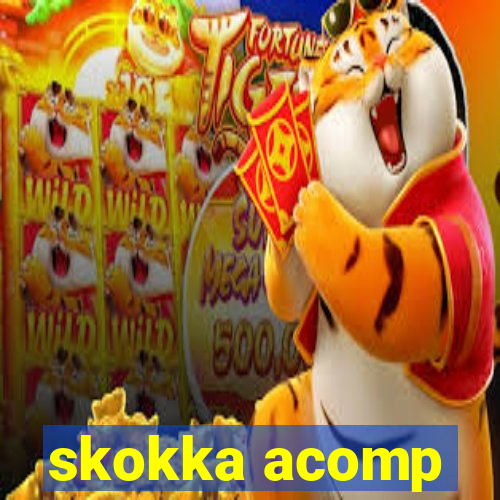 skokka acomp